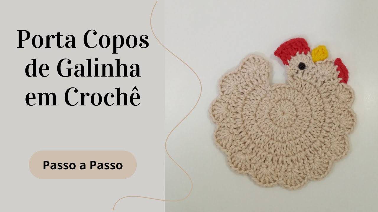 PORTA COPOS DE GALINHA EM CROCHÊ | Passo a Passo | Por Mimos da Jô Tapetes e Trilhos