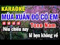 Karaoke Mùa Xuân Đó Có Em Nhạc Sống Tone Nam Beat Hay | Huỳnh Lê