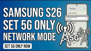 Samsung Galaxy S26 | S26+ | S26 Ultra | Cómo configurar el modo de red solo 5G screenshot 3
