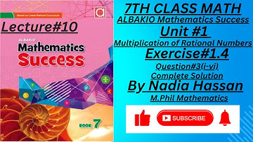 |Unit#1|Sol Exercise#1.4-Q(3)|Multiplication of Rational Numbers|ALBAKIO Mathematics Success Class 7