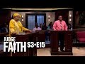 Judge Faith - How Stella Lost Her Groove (Season 3: Full Episode #15)