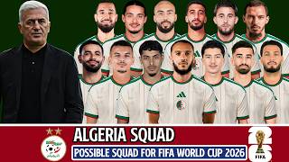Algeria Possible Squad Fifa World Cup 2026  Algerias Squad Depth Fifa 2026