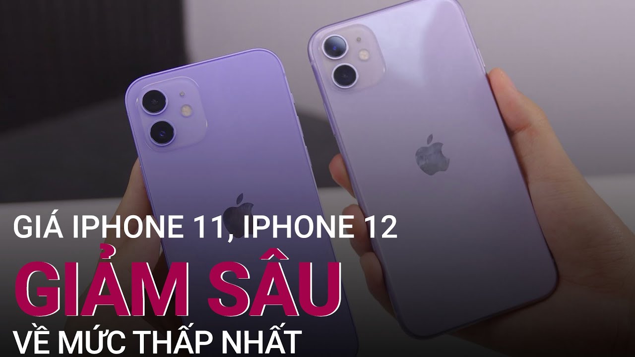 [Tiêu điểm thị trường] iPhone 11 và 12 tiếp đà giảm sâu, về mức thấp nhất từ trước đến nay | VTC Now