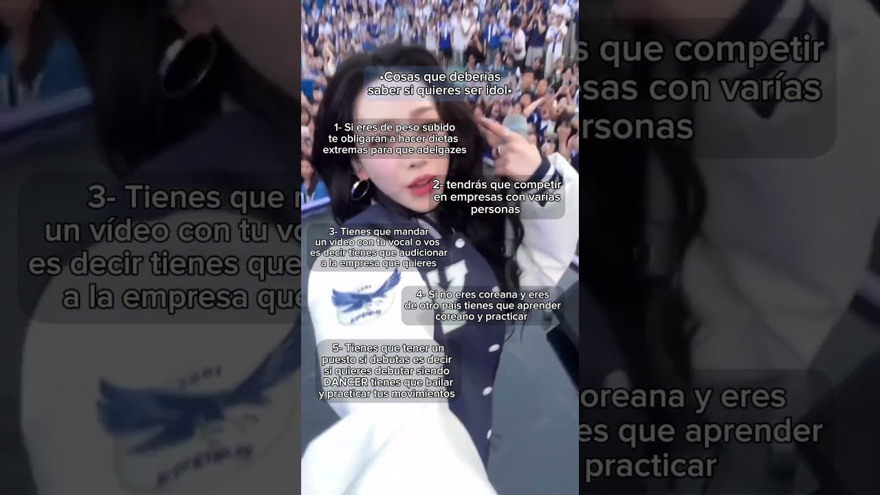 •Cosas que deberías saber si quieres ser idol• 