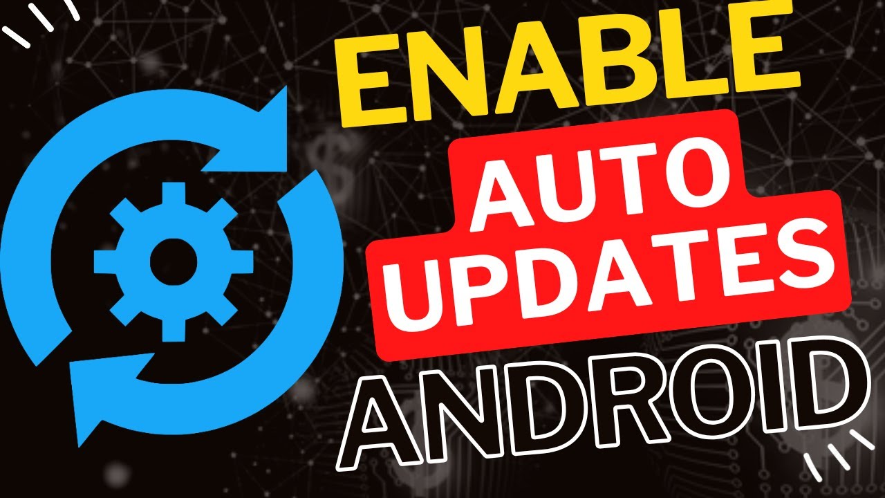 How to Enable Automatic Software Updates on Android - YouTube