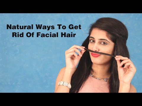 FOMO : Natural Ways To Get Rid Of Facial Hair