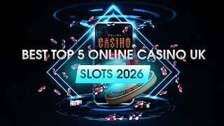 ✅ BEST TOP 5 ONLINE CASINO UK SLOTS 2026 💲  TOP RATED ONLINE CASINO UK SLOTS FOR REAL MONEY 💰 screenshot 1