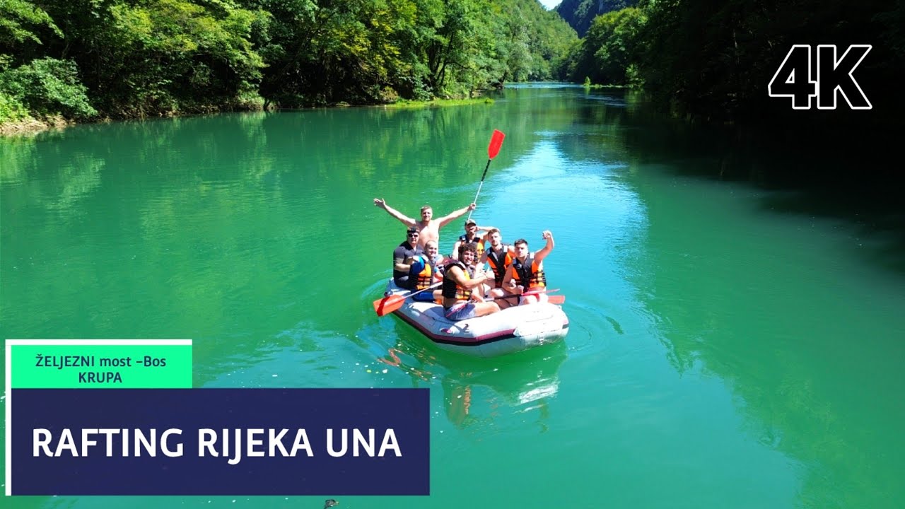 Rafting Una ŽELJEZNI most Bosanska Krupa 8. august 2023.
