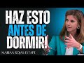 Antes de Dormir… REPROGRÁMATE Así 🧠| Marian Rojas Estape