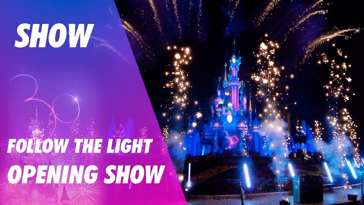 SHOW | Follow the light | Ouverture de la soirée Passeport Annuel Disneyland Paris 30 ans