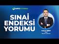 SINAİ ENDEKSİ Yorumu I Hakan Mert '24 Nisan 2026' I İnfo Yatırım