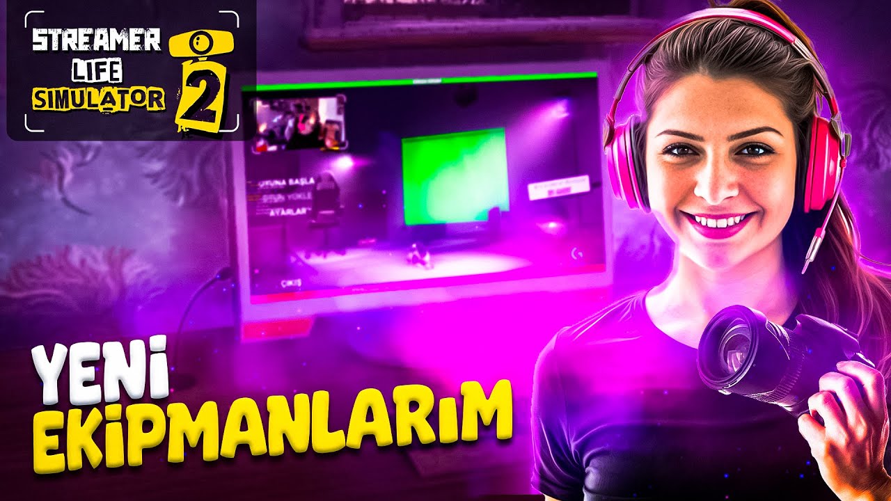 YENİ EKİPMANLARIMLA TAKİPÇİ REKORUMU KIRDIM ! | STREAMER LIFE SIMULATOR 2 |