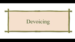 Phonological Rule - Devoicing