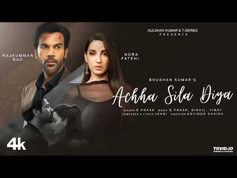 Achha Sila Diya New Sad Song | B Praak & Jaani | Nikhil-Vinay, Yogesh | Nora Fatehi & Rajkummar Rao