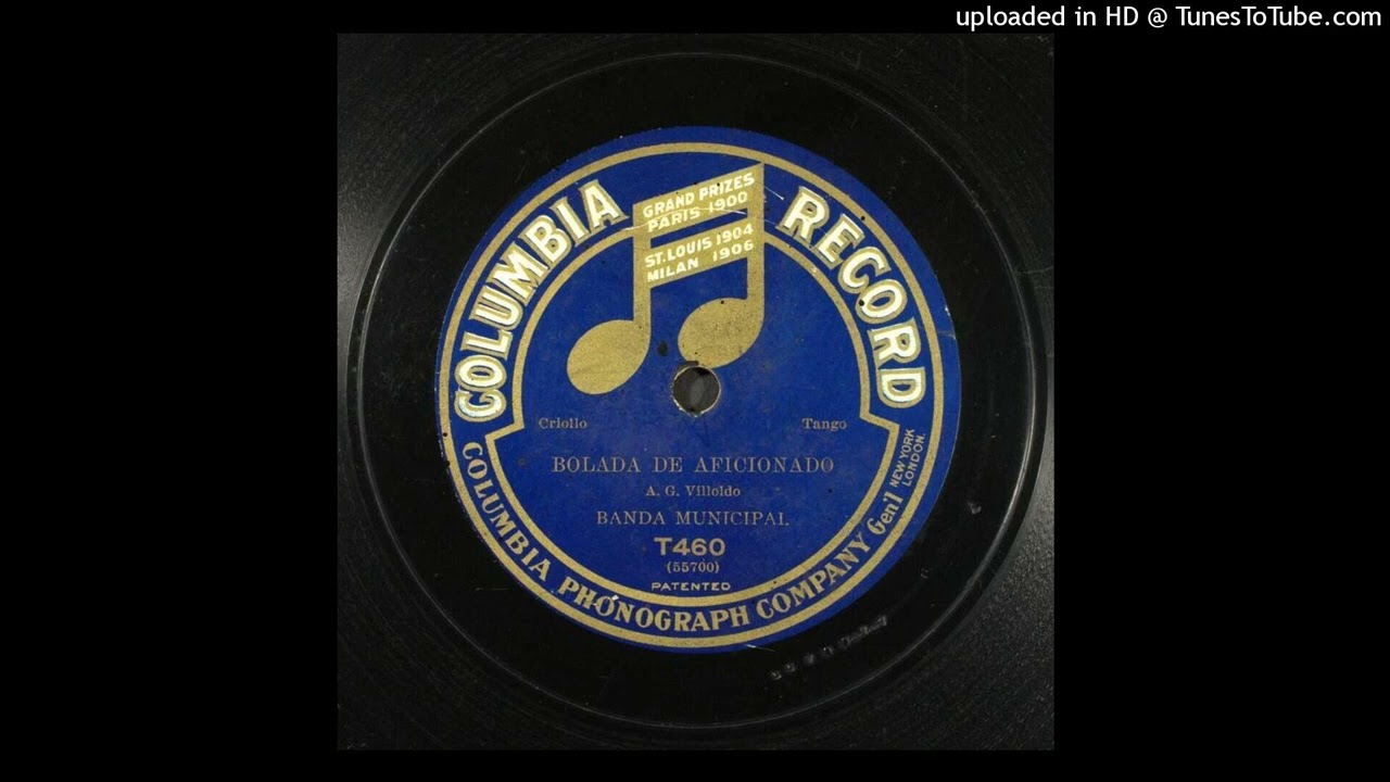 Bolada de aficionado (tango) Ángel G. Villoldo Banda Municipal 55.700 1911 Col T460