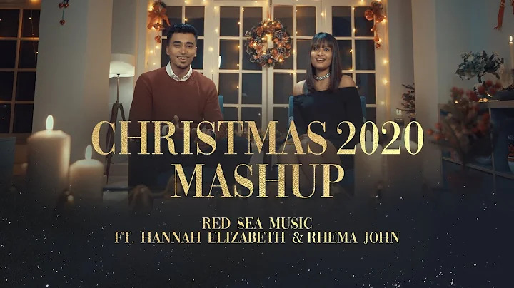 Christmas 2020 Mashup | Red Sea Music ft. Hannah M...