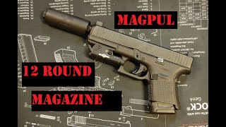 Magpul 12 Rounder- Magpul 12 GL9 Review