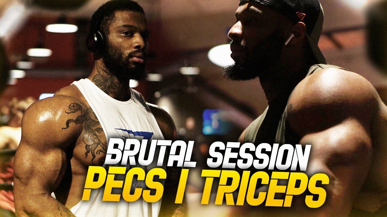 BRUTAL SESSION PECS/TRICEPS