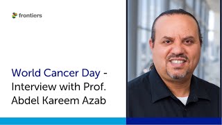 World Cancer Day 2026 - Interview with Prof. Abdel Kareem Azab