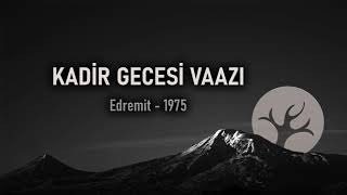 1975 Kadir Gecesi Vaazı M Fethullah Gülen