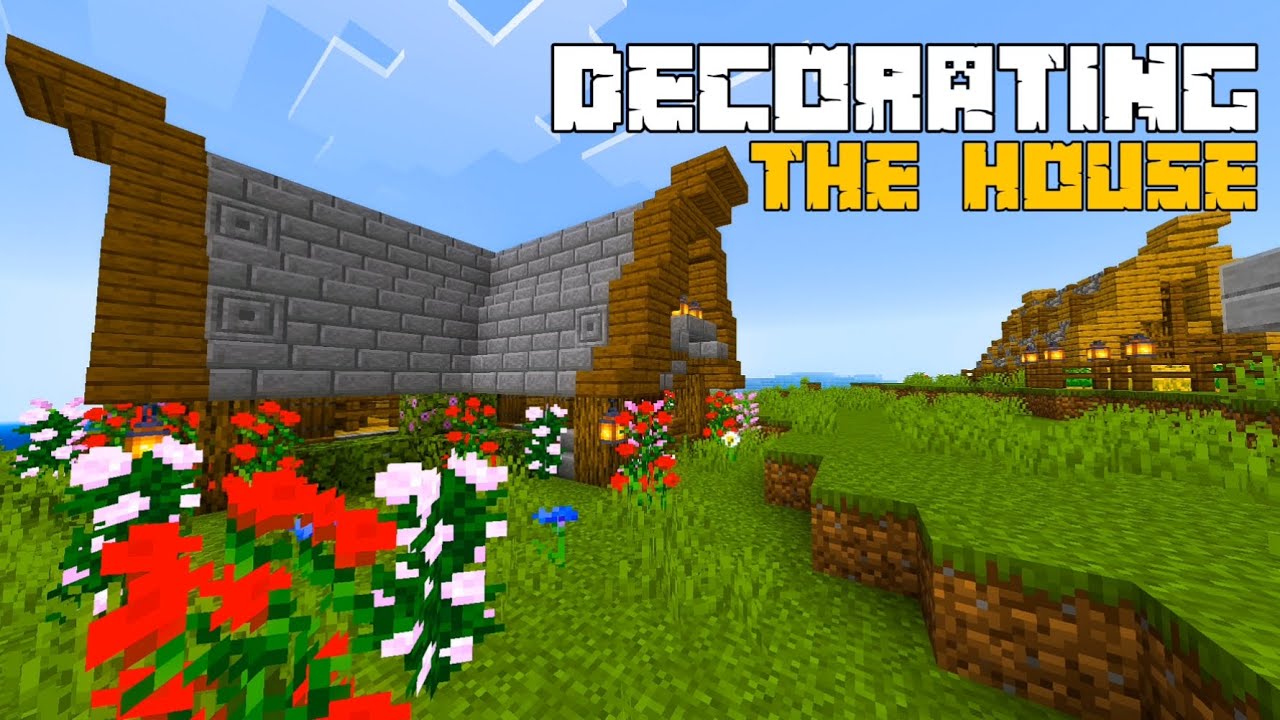 DECORATING THE HOUSE-Minecraft Tutorial