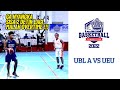 UBL A vs UEU |  BLC BASKETBALL COMPETITION 2022 HIGHLIGHTS