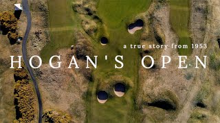 The incredible story of Ben Hogan's 1953 Open Championship victory.
