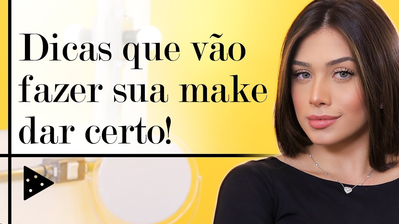 QUER QUE A MAKE FIQUE ÓTIMA? SIGA ESSAS DICAS!