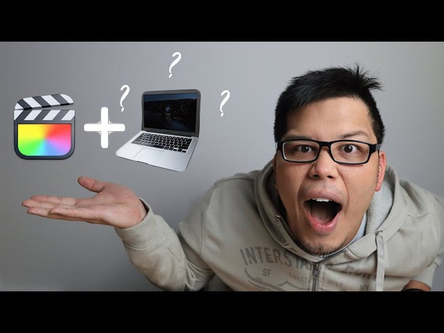 Final Cut Pro X Editing on an Early 2014 Macbook Air! - YouTube