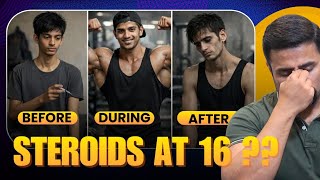 Teenage on Steroids !! Shortcut to Muscles, Shortcut to Disaster ??