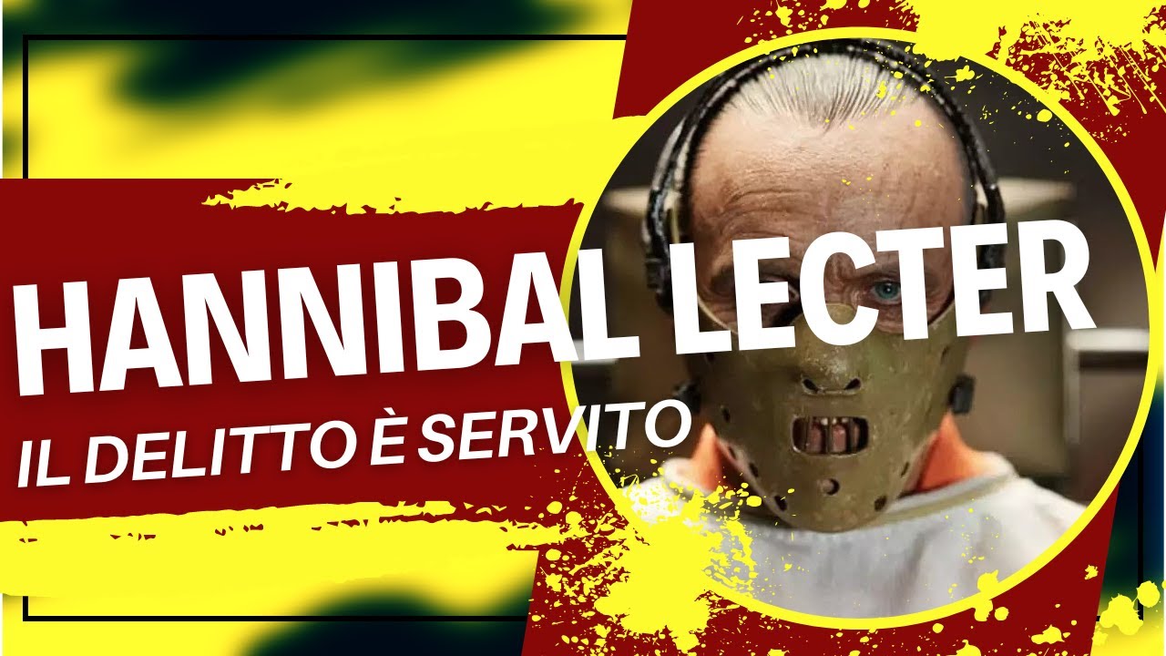 Hannibal Lecter - La Storia Completa (con Lo Strano Canale e Il Bar della Psicologia)