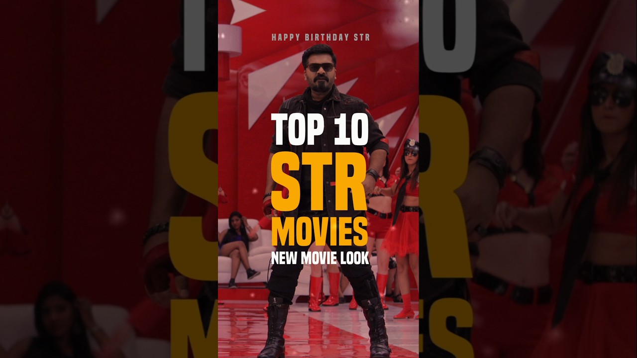 Top 10 Silambarasan TR Movies 