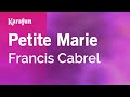 Petite marie  francis cabrel  karaoke version  karafun