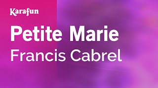 Petite Marie - Francis Cabrel Karaoke Version Karafun