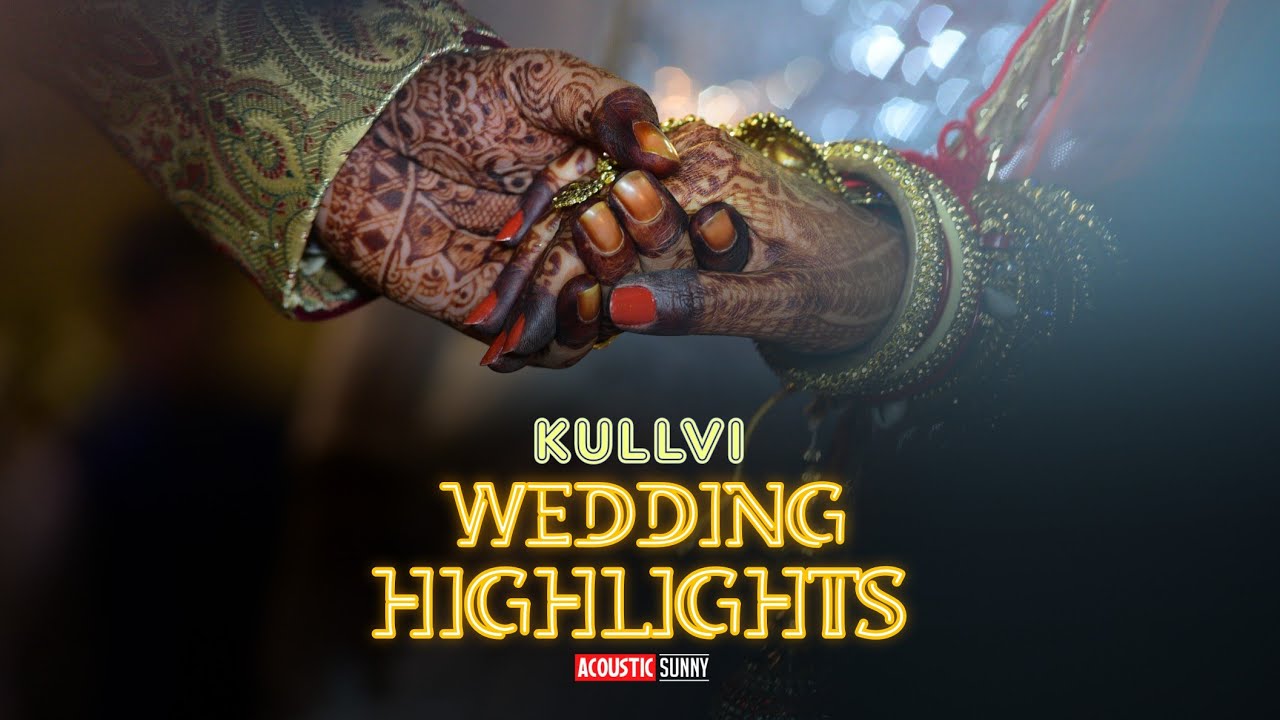 KULLVI WEDDING HIGHLIGHTS