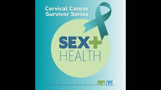 Cervical Cancer Survivor Series: Jen English