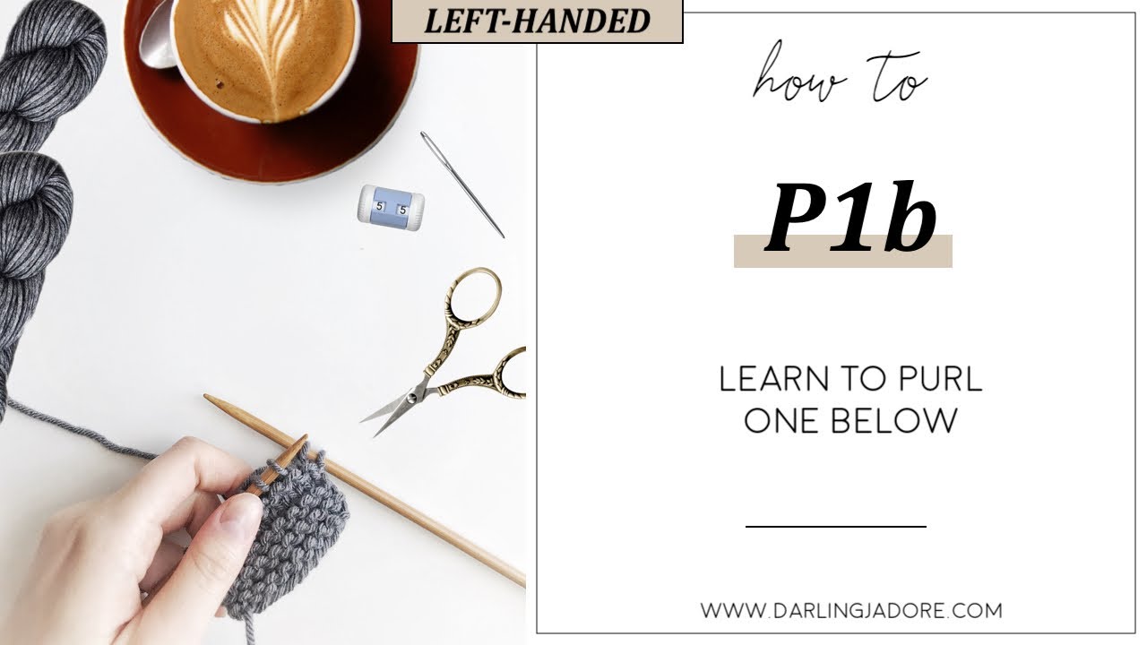 LEFT-HANDED]: (P1b) Purl One Below - YouTube