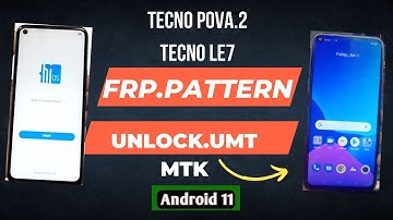 TECNO POVA 2 // TECNO LE7// FRP .PATTERN . REMOVE BY UMT MTK TOOL//