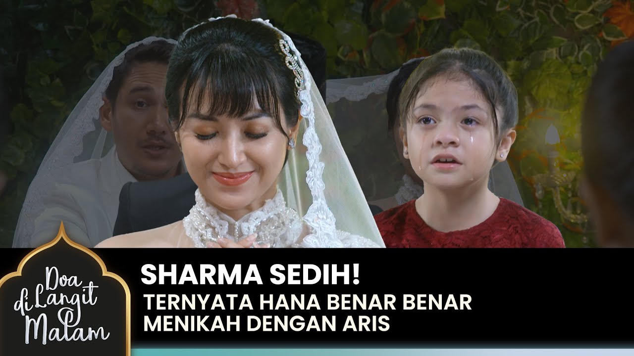 SANGAT MENGEJUTKAN! Hana & Aris Resmi Menjadi Suami Istri | DOA DI LANGIT MALAM | Eps 10 (2/5)