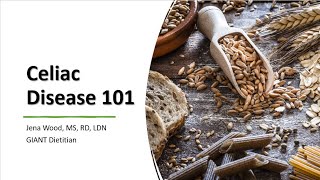 Celiac Disease 101