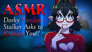 Your Stalker is a Yandere Dork?! ✦ F4A ASMR ✦ Dream With Nyx