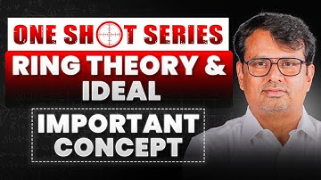 Ring Theory & Ideal | One Short Series for CSIR-NET Dec. 2025 | Important Concepts | By GP Sir