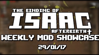 COMPLETE OVERHAUL! - Weekly Mod Showcase #3 - The Binding of Isaac: Afterbirth+
