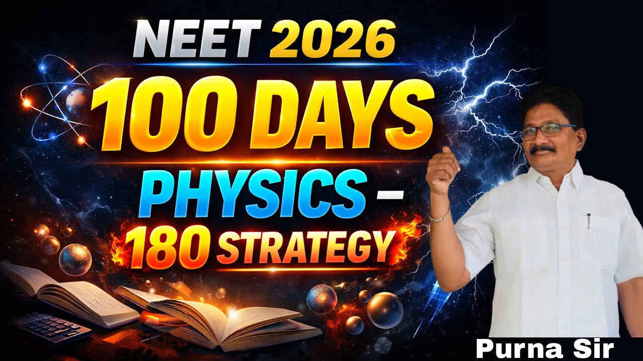 🔥NEET 2026 | 100 Days Physics 180 Strategy | Realistic Plan for Top Rank 