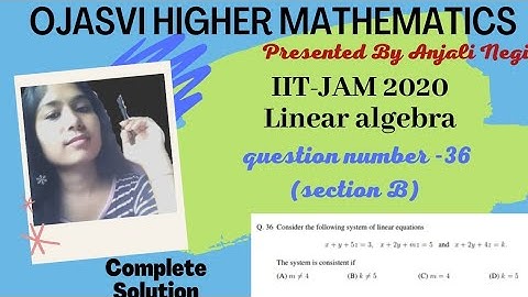 IIT-JAM 2020 mathematics Solution Q.no.36 Linear Algebra (Matrices)| CSIR-NET,GATE