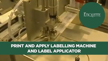 Print and Apply Labelling Machine and Label Applicator