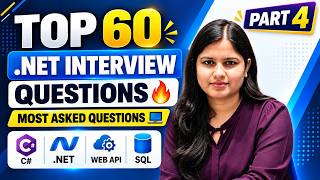 TOP 60 .NET INTERVIEW QUESTIONS🔥  |   PART 4   | MOST ASKED QUESTIONS💻 C# | .NET | WEB API | SQL