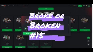 Broke or Broken #15 NEW GIVEAWAY HIT! NEW KNIFE! CSGOROLL