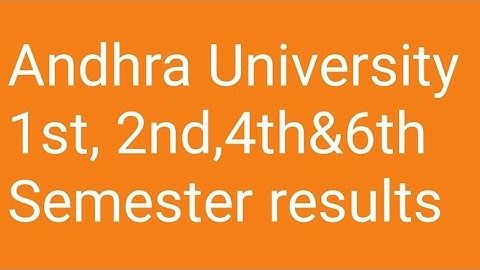 Andhra University 1st,2nd,4th&6th Semester results 2021|AU 1st sem |AU 2nd sem|AU 4th sem|AU 6th sem