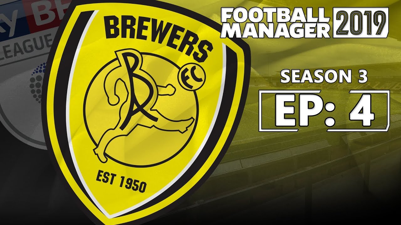 FOOTBALL MANAGER 2019: Burton Albion | Season 3 - Episode 4 | Wonder Goal